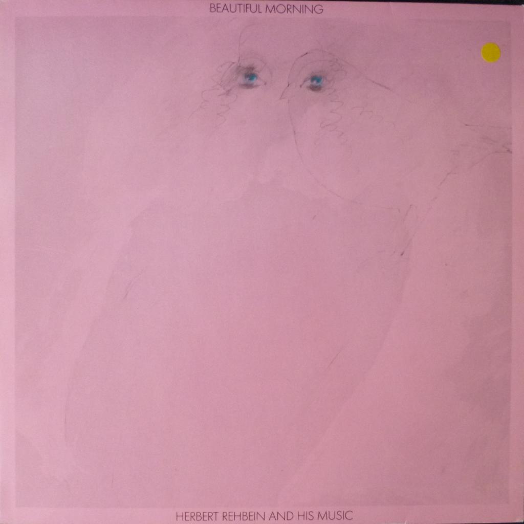 Herbert Rehbein And His Music - Beautiful Morning