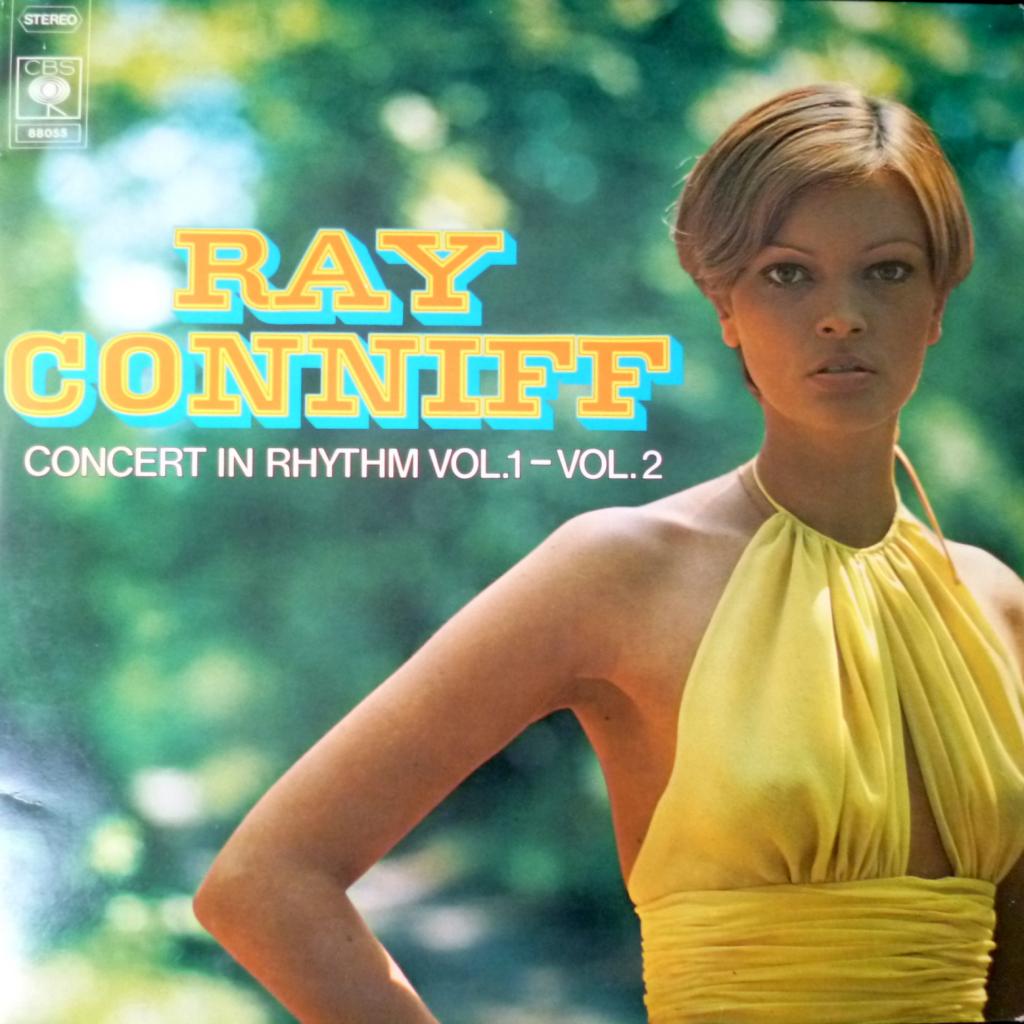Ray Conniff And The Singers - Concert In Rhythm Vol. 1 - Vol. 2