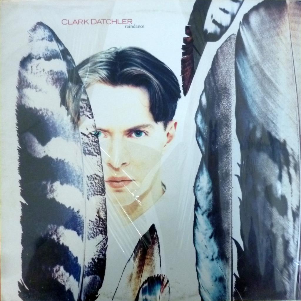 Clark Datchler (ex-Johnny Hates Jazz) - Raindance