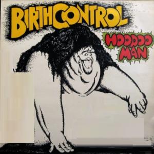 Birth Control - Hoodoo Man 