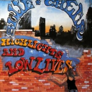Blue Cheer - Highlights And Lowlives