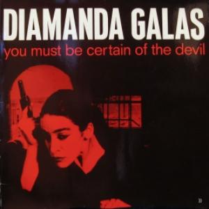 Diamanda Galas - You Must Be Certain Of The Devil