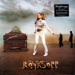 Royksopp - The Understanding