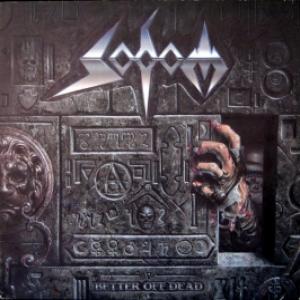 Sodom - Better Off Dead