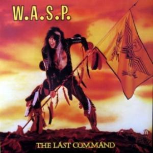 W.A.S.P. - The Last Command