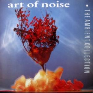 Art Of Noise,The - The Ambient Collection