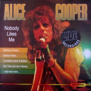 Alice Cooper - Nobody Likes Me