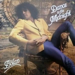 Marc Bolan And T. Rex - Dance In The Midnight