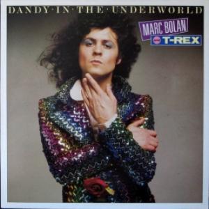 Marc Bolan And T. Rex - Dandy In The Underworld