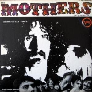 Mothers Of Invention - Absolutely Free