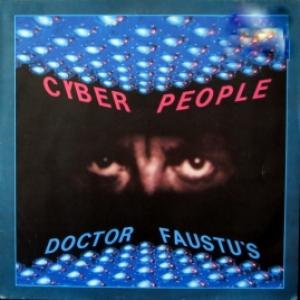 Cyber People - Doctor Faustu's