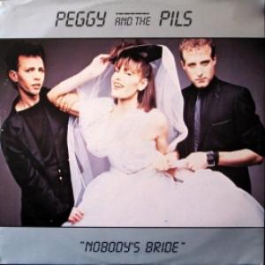 Peggy And The Pills - Nobody's Bride