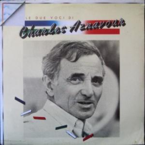Charles Aznavour - Le Due Voci Di Charles Aznavour