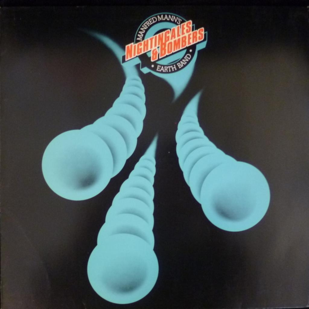 Manfred Mann's Earth Band - Nightingales & Bombers 