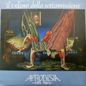 Afrodisia Citta Libera - Il Veleno Della Sottomissione