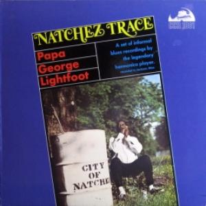Papa Georges Lightfoot - Natchez Trace