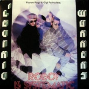 Franco Rago & Gigi Farina feat. 'Lectric Workers - Robot Is Systematic