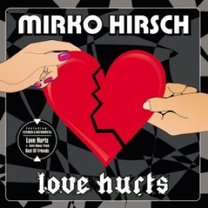 Mirko Hirsch - Love Hurts