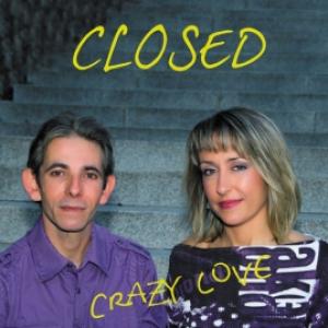 Closed - Crazy Love