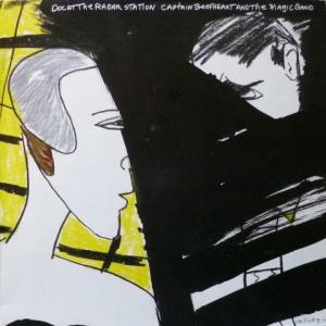 Captain Beefheart And The Magic Band - Doc At The Radar Station