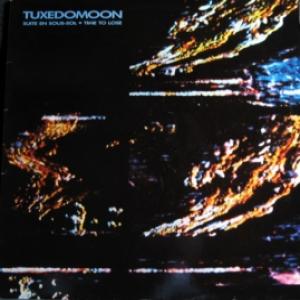 Tuxedomoon - Suite En Sous-Sol / Time To Lose