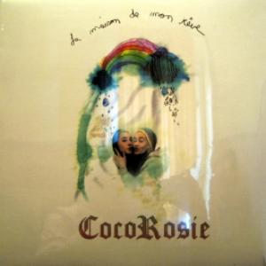 CocoRosie - La Maison De Mon Rêve