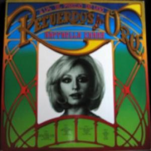 Raffaella Carra - Recuerdos De Oro