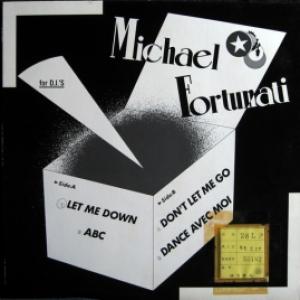 Michael Fortunati - Let Me Down
