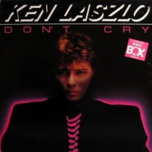 Ken Laszlo - Don't Cry