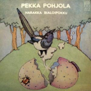 Pekka Pohjola - Harakka Bialoipokku