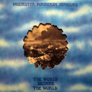Premiata Forneria Marconi (P.F.M.) - The World Became The World