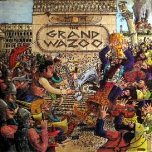 Mothers Of Invention - The Grand Wazoo