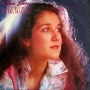 Celine Dion - Les Chemins De Ma Maison