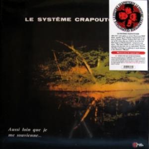 Le Systeme Crapoutchik - Aussi Loin Que Je Me Souvienne...