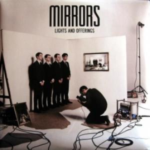 Mirrors - Lights And Offerings