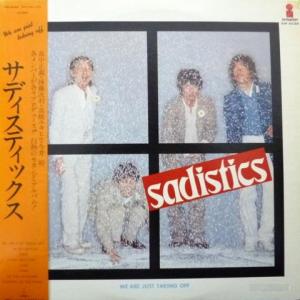 Sadistics - We Are Just Taking Off