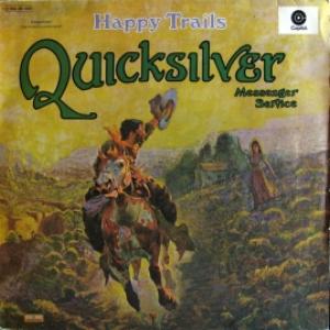 Quicksilver Messenger Service - Happy Trails 