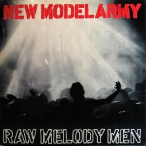 New Model Army - Raw Melody Men