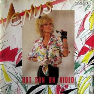 Venus - Hot Sun On Video