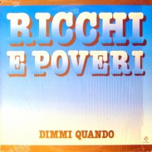 Ricchi E Poveri - Dimmi Quando 