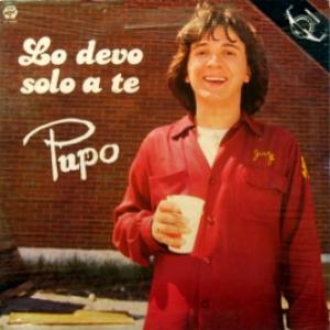 Pupo - Lo Devo Solo A Te 