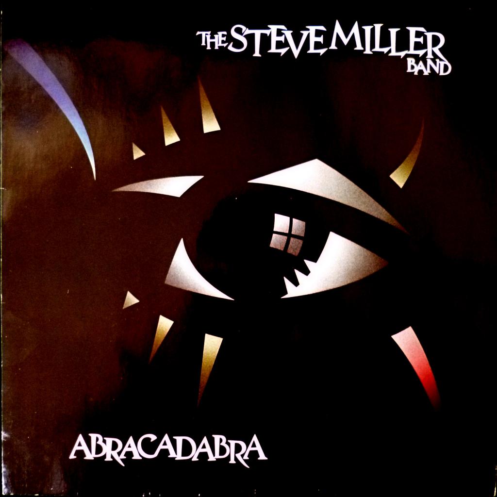 Steve Miller Band, The - Abracadabra