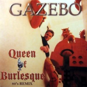Gazebo - Queen Of Burlesque