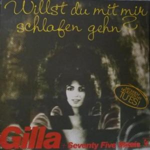Gilla + Seventy Five Music - Willst Du Mit Mir Schlafen Gehn?