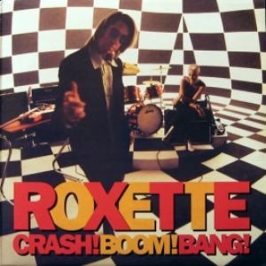 Roxette - Crash! Boom! Bang! 