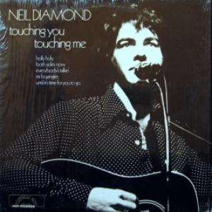 Neil Diamond - Touching You, Touching Me