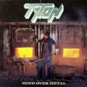 Tyton - Mind Over Metal