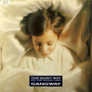 Gangway - The Quiet Boy Ate The Whole Cake