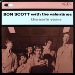 Bon Scott With Valentines, The - The Early Years