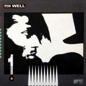 Oh Well - First Album
